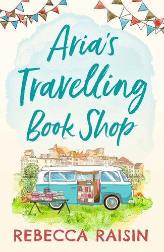 Arias Travelling Book Shop Rebecca Raisin