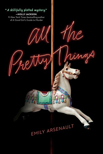 All The Pretty Things Emily Arsenault