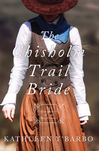 The Chisholm Trail Bride Kathleen Ybarbo