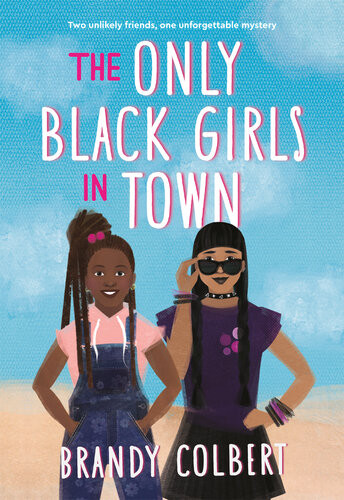 The Only Black Girls In Town Brandy Colbert