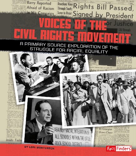 Voices Of The Civil Rights Movement A Primary Source Exploration Of The Struggle For Racial Equality We Shall Overcome Illustrated Lori Mortensen