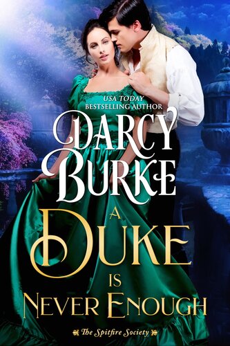 A Duke Is Never Enough Darcy Burke