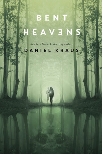 Bent Heavens Daniel Kraus