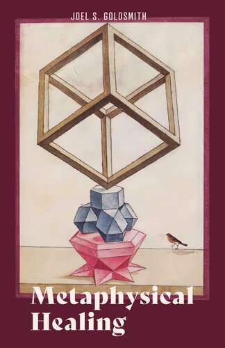 Metaphysical Healing Joel S Goldsmith