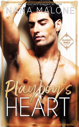 Playboys Heart Playboy Prince Duet Book 2 Nana Malone