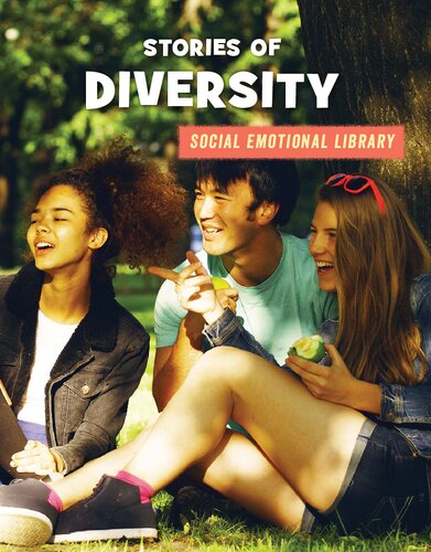 Stories Of Diversity 21st Century Skills Library Social Emotional Library Jennifer Colby