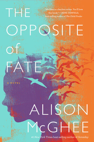The Opposite Of Fate Alison Mcghee