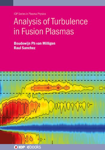 Analysis Of Turbulence In Fusion Plasmas Boudewijn Ph Van Milligen