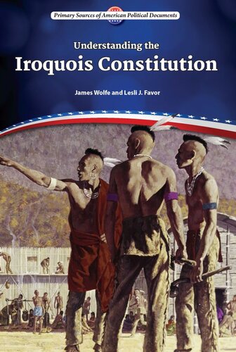 Understanding The Iroquois Constitution James Wolfe