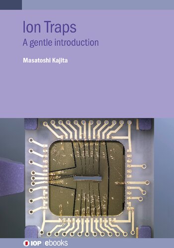 Ion Traps A Gentle Introduction Masatoshi Kajita