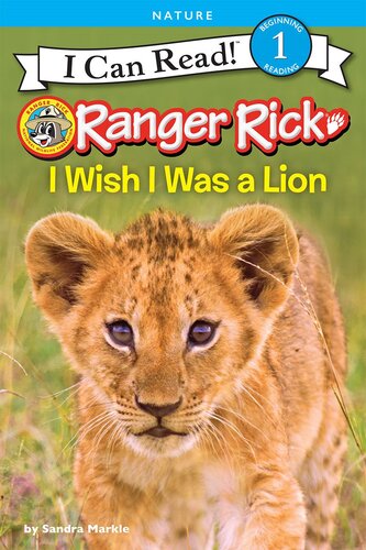 Ranger Rick I Wish I Was A Lion Readalong Ebook Sandra Markle