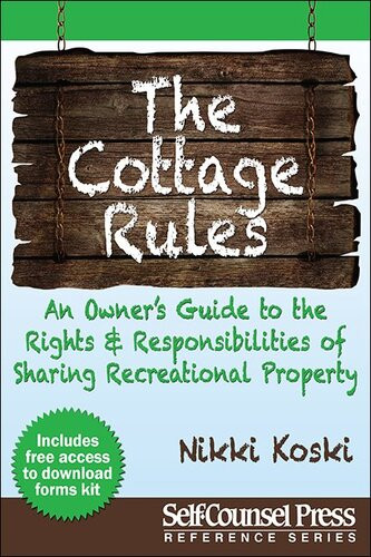 Cottage Rules Owners Guide To Sharing Recreational Property Nikki Koski