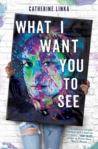 What I Want You To See Catherine Linka