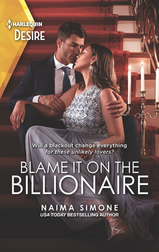 Blame It On The Billionaire Naima Simone