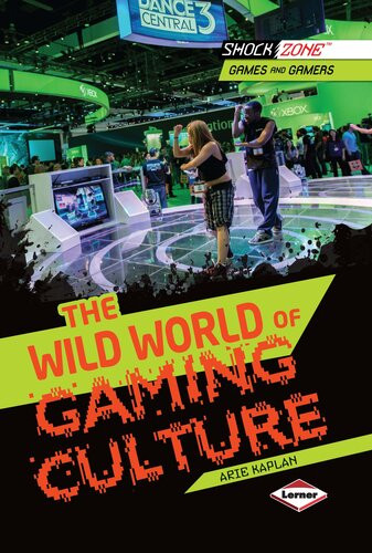 The Wild World Of Gaming Culture Readalong Ebook Arie Kaplan