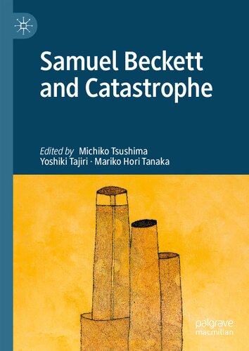 Samuel Beckett And Catastrophe Michiko Tsushima Yoshiki Tajiri