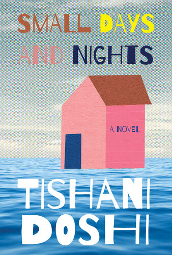 Small Days And Nights Tishani Doshi