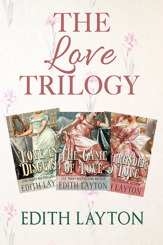 The Love Trilogy Edith Layton