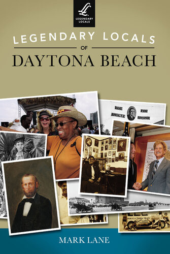 Legendary Locals Of Daytona Beach Mark Lane