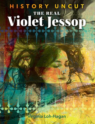 The Real Violet Jessop Virginia Lohhagan