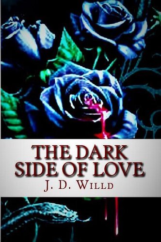 The Dark Side Of Love Jd Willd