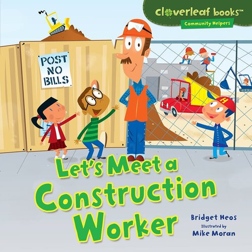 Lets Meet A Construction Worker Readalong Ebook Bridget Heos
