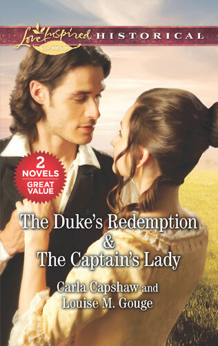 The Dukes Redemption The Captains Lady Carla Capshaw Louise M Gouge