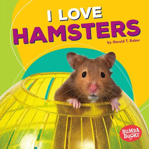 I Love Hamsters Pets Are The Best Readalong Ebook Harold Rober