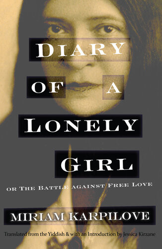Diary Of A Lonely Girl Or The Battle Against Free Love Miriam Karpilove