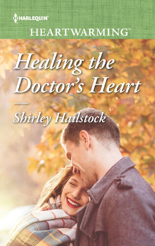 Healing The Doctors Heart A Clean Romance Shirley Hailstock