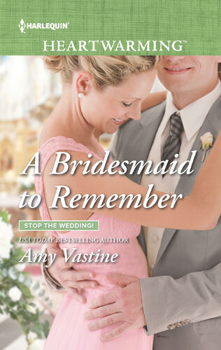 A Bridesmaid To Remembera Clean Romance Amy Vastine