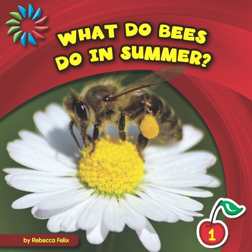 What Do Bees Do In Summer Readalong Ebook Rebecca Felix