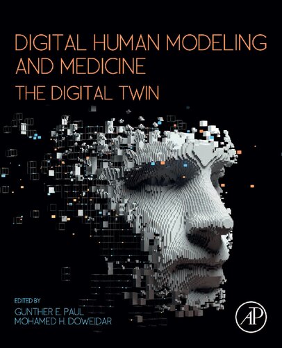 Digital Human Modeling And Medicine The Digital Twin Gunther Paul