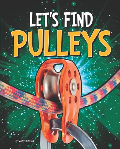 Lets Find Pulleys Wiley Blevins