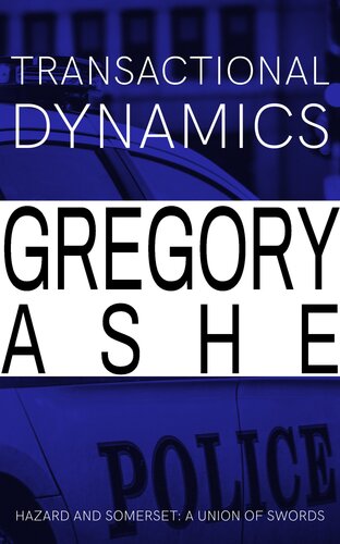 Transactional Dynamics Gregory Ashe