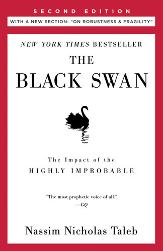 The Black Swan Second Edition The Impact Of The Highly Improbable Incerto Nassim Nicholas Taleb