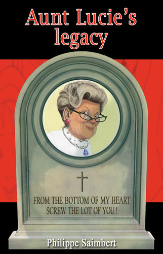 Aunt Lucies Legacy Philippe Saimbert