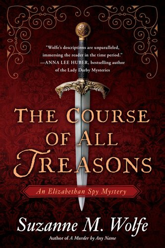 The Course Of All Treasons Suzanne M Wolfe