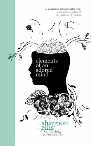 Elements Of An Adored Mind Shannon Ellis