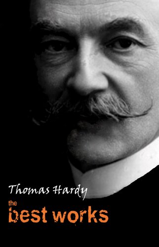 Thomas Hardy The Best Works Thomas Hardy