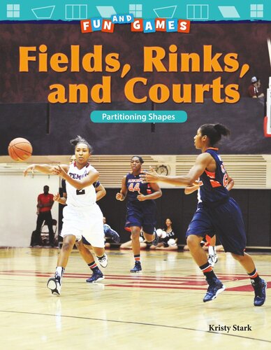 Fun And Games Fields Rinks And Courts Partitioning Shapes Readalong Ebook Kristy Stark