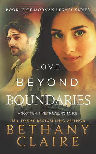 Love Beyond Boundaries A Scottish Time Travel Romance Bethany Claire