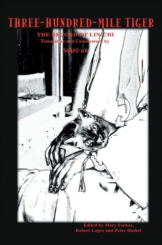 Threehundredmile Tiger The Record Of Linchi Translation And Commentary By Sokeian Sokeian Sasaki