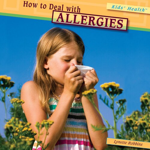How To Deal With Allergies 1st Edition Lynette Robbins