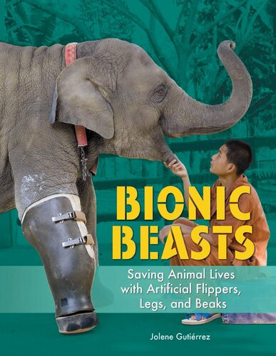 Bionic Beasts 1st Edition Jolene Gutirrez