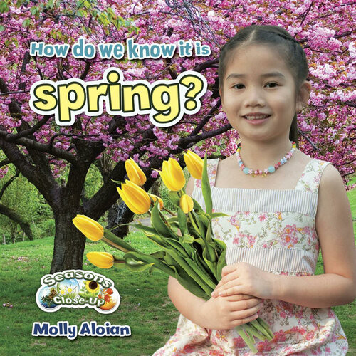 How Do We Know It Is Spring Readalong Ebook Molly Aloian