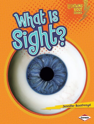 What Is Sight 1st Edition Jennifer Boothroyd