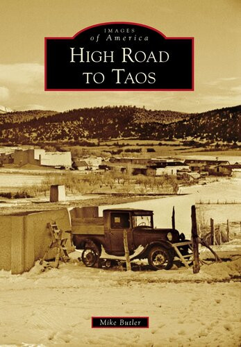High Road To Taos Mike Butler