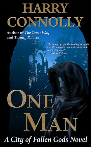 One Man A City Of Fallen Gods Novel Harry Connolly