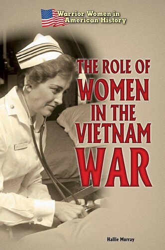 The Role Of Women In The Vietnam War Hallie Murray